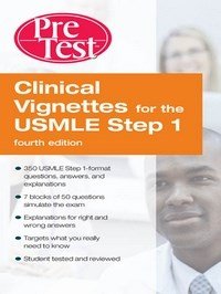 Baixar Clinical Vignettes for the USMLE Step 1 PreTest Self-Assessment and Review pdf, epub, eBook