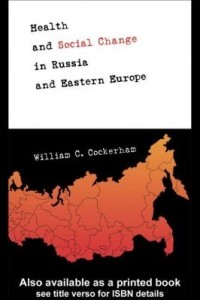 Baixar Health and Social Change in Russia and Eastern Europe pdf, epub, eBook