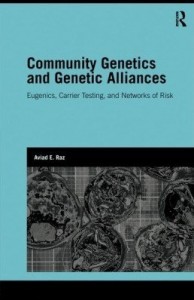 Baixar Community Genetics and Genetic Alliances: Eugenics, Carrier Testing, and Networks of Risk pdf, epub, eBook