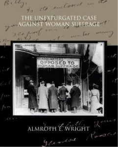 Baixar The Unexpurgated Case Against Woman Suffrage pdf, epub, eBook