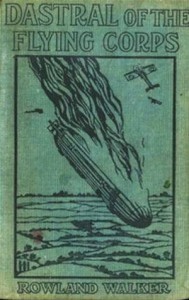 Baixar Dastral of the flying corps (illustrated) pdf, epub, eBook