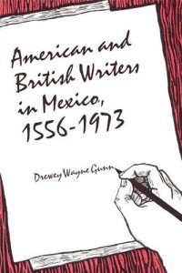 Baixar American and british writers in mexico, 1556-1973 pdf, epub, eBook