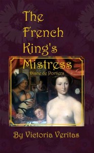 Baixar French kings mistress: diane de portiers, the pdf, epub, eBook