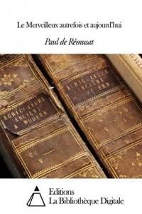 Baixar Merveilleux autrefois et aujourdhui, le pdf, epub, eBook