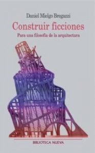 Baixar Construir ficciones. para una filosofia de la pdf, epub, eBook