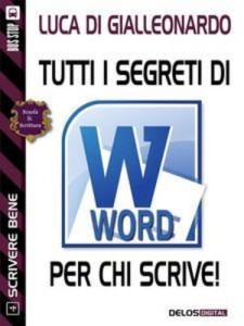 Baixar Tutti i segreti di word per chi scrive pdf, epub, eBook