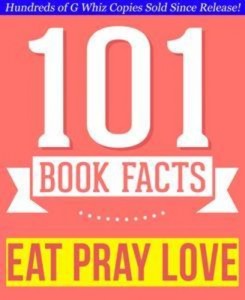 Baixar Eat, pray, love – 101 amazingly true facts you pdf, epub, eBook