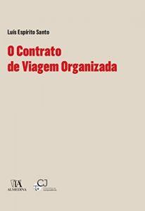 Baixar O Contrato de Viagem Organizada pdf, epub, eBook
