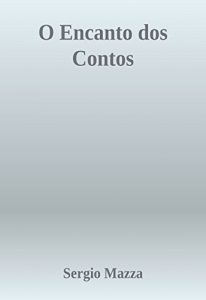 Baixar O Encanto dos Contos pdf, epub, eBook