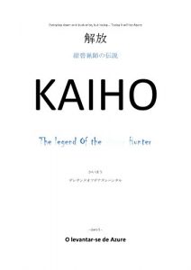 Baixar Kaiho – A lenda do Azure Hunter – Livro 1: O levantar-se de Azure pdf, epub, eBook