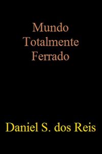 Baixar Mundo Totalmente Ferrado pdf, epub, eBook