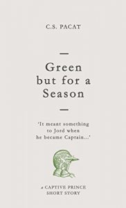 Baixar Green but for a Season: A Captive Prince Short Story (Captive Prince Short Stories Book 1) (English Edition) pdf, epub, eBook