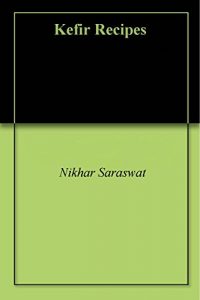 Baixar Kefir Recipes (English Edition) pdf, epub, eBook