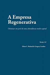 Baixar A Empresa Regenerativa pdf, epub, eBook