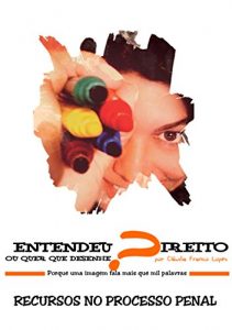 Baixar RECURSOS NO PROCESSO PENAL – Entendeu Direito ou quer que Desenhe? pdf, epub, eBook