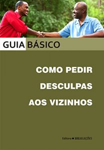 Baixar Como pedir desculpas aos vizinhos pdf, epub, eBook