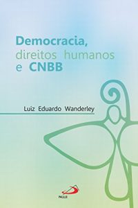 Baixar Democracia, direitos humanos e CNBB (Avulso) pdf, epub, eBook
