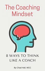 Baixar The Coaching Mindset: 8 Ways to Think Like a Coach (English Edition) pdf, epub, eBook