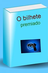 Baixar O bilhete premiado pdf, epub, eBook