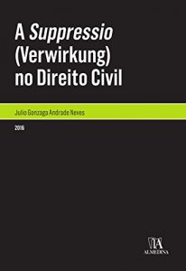 Baixar A Suppressio (Verwirkung) no Direito Civil pdf, epub, eBook