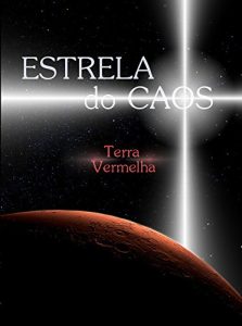 Baixar Estrela do Caos – Terra Vermelha pdf, epub, eBook