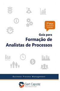 Baixar Guia para Formacao de Analistas de Processos pdf, epub, eBook
