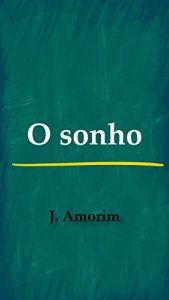 Baixar O sonho pdf, epub, eBook