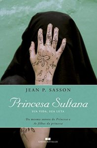 Baixar Princesa sultana – Trilogia da princesa: Sua vida, sua luta pdf, epub, eBook