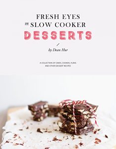Baixar Fresh Eyes on Slow Cooker: DESSERTS (English Edition) pdf, epub, eBook