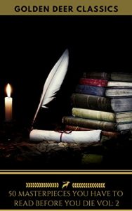 Baixar 50 Masterpieces you have to read before you die vol: 2 (Golden Deer Classics) (English Edition) pdf, epub, eBook