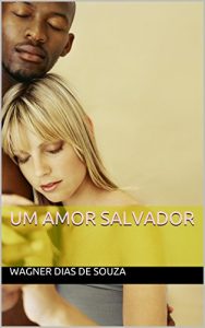 Baixar Um amor salvador pdf, epub, eBook