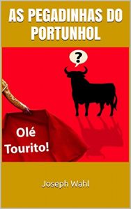 Baixar As Pegadinhas do Portunhol pdf, epub, eBook