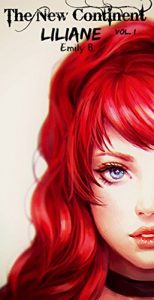 Baixar The New Continent: Liliane: Volume I (The New Continent – Liliane Livro 1) pdf, epub, eBook