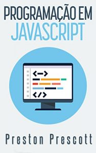 Baixar Programando em JavaScript pdf, epub, eBook