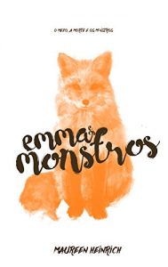 Baixar Emma e os Monstros (Jogo da Vida Livro 1) pdf, epub, eBook