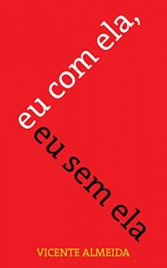 Baixar Eu com ela, eu sem ela pdf, epub, eBook