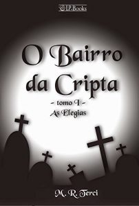 Baixar O Bairro da Cripta: Tomo I – As Elegias pdf, epub, eBook