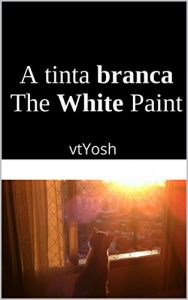Baixar A tinta branca: vtYosh (English Edition) pdf, epub, eBook