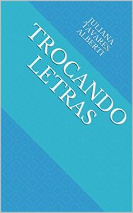 Baixar Trocando Letras pdf, epub, eBook