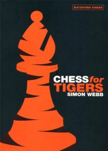 Baixar Chess for Tigers (Batsford Chess Book) pdf, epub, eBook