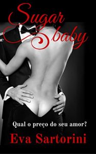 Baixar Sugar baby: (Parte 1) pdf, epub, eBook