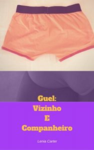 Baixar Guel: Vizinho E Companheiro pdf, epub, eBook