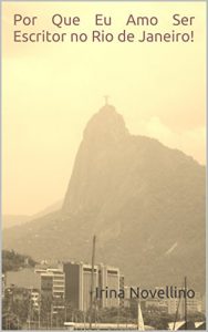 Baixar Porque Eu Amo Ser Escritor no Rio de Janeiro pdf, epub, eBook