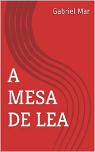 Baixar A Mesa de Lea pdf, epub, eBook