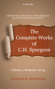Baixar The Complete Works of Charles Spurgeon: Volume 1, Sermons 1-53 (English Edition) pdf, epub, eBook