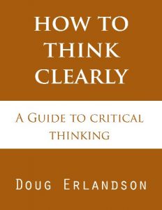 Baixar How to Think Clearly: A Guide to Critical Thinking (English Edition) pdf, epub, eBook