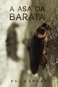 Baixar A asa da barata pdf, epub, eBook
