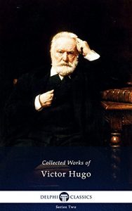 Baixar Delphi Complete Works of Victor Hugo (Illustrated) (English Edition) pdf, epub, eBook