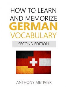 Baixar How to Learn and Memorize German Vocabulary: Using Memory Palaces Specifically Designed For The German Language (English Edition) pdf, epub, eBook