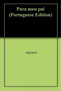 Baixar Para meu pai pdf, epub, eBook